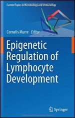 Epigenetic Regulation of Lymphocyte Development