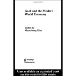 Gold and the Modern World Economy