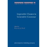 Imperative Clauses in Generative Grammar: Studies in honour of Frits Beukema Linguistik Aktuell Linguistics Today, LA 103