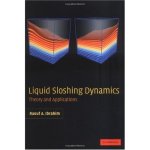 Liquid Sloshing Dynamics Theory and Applications