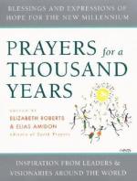Prayers For A Thousand Years: Blessings And Expressions Of Hope For The New Millennium