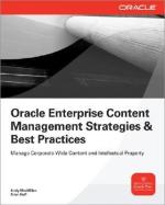 Transforming Infoglut. A Pragmatic Strategy For Oracle Enterprise Content Management