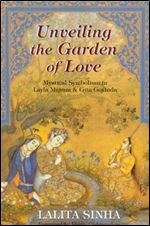Unveiling the Garden of Love: Mystical Symbolism in Layla Majnun Gita Govinda